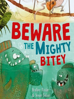 cover image of Beware the Mighty Bitey